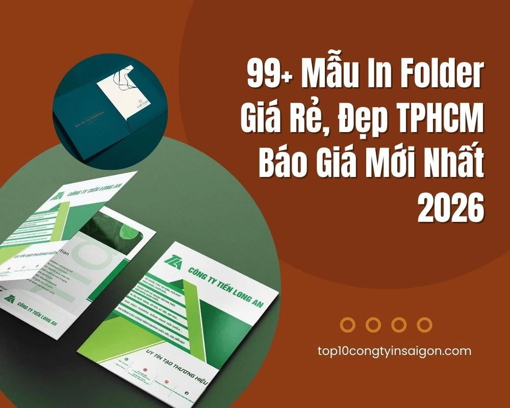 99+ Mẫu In Folder Giá Rẻ, Đẹp TPHCM | Báo Giá Mới Nhất 2026
